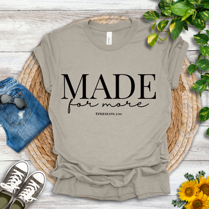 Made for More T-Shirt