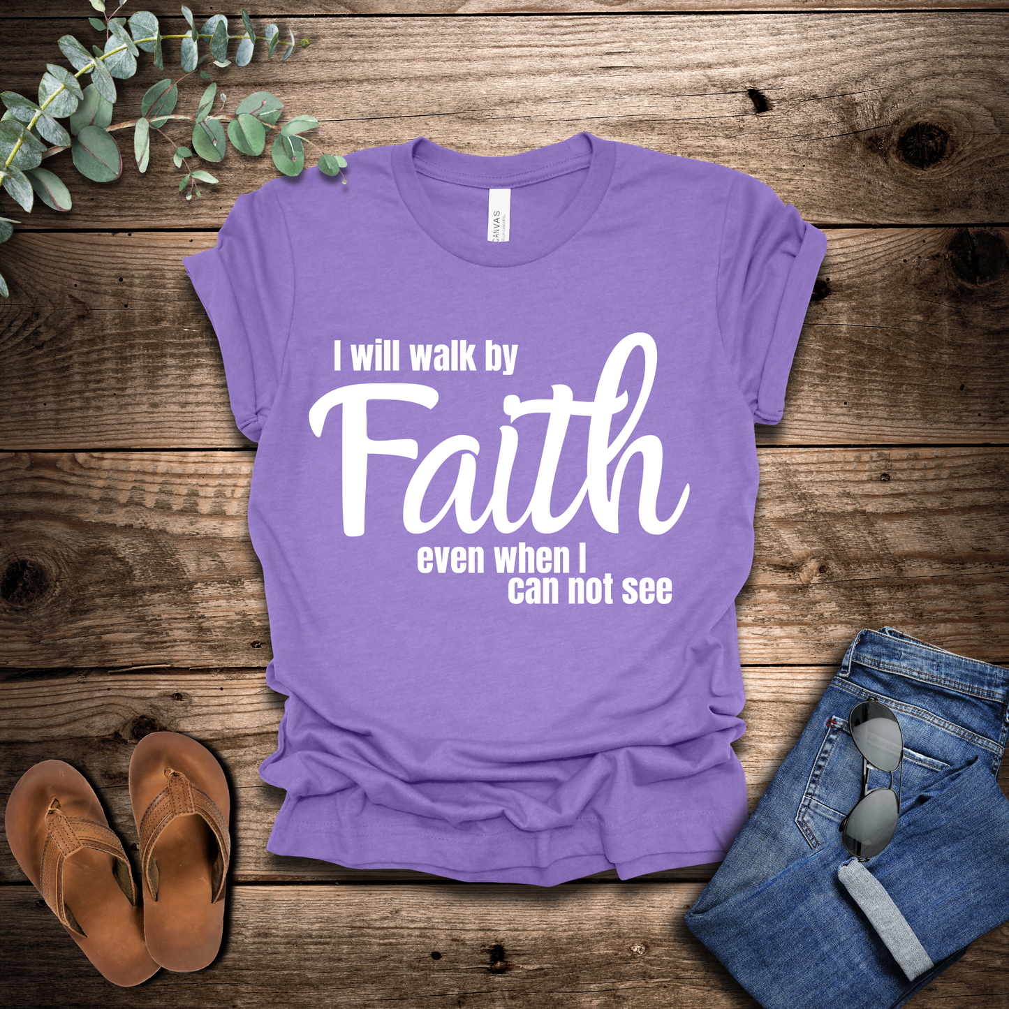 Walk By Faith T-Shirt