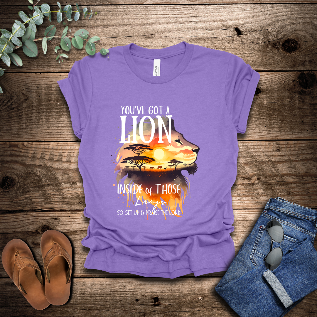 You've Got A Lion T-Shirt