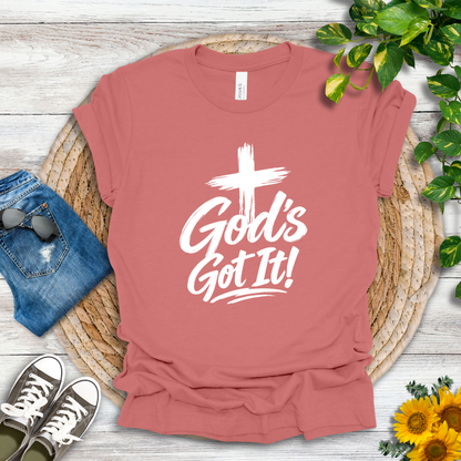 God's Got It T-Shirt