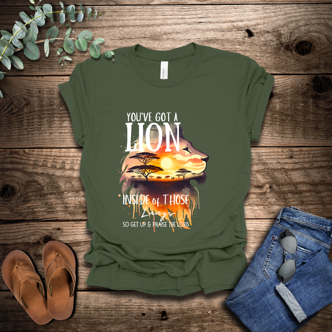 You've Got A Lion T-Shirt