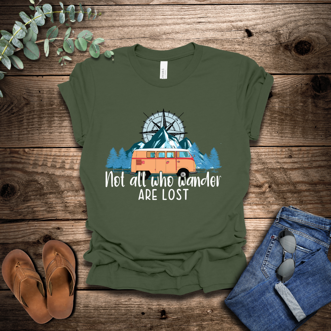 Not All Who Wander Are Lost T-Shirt