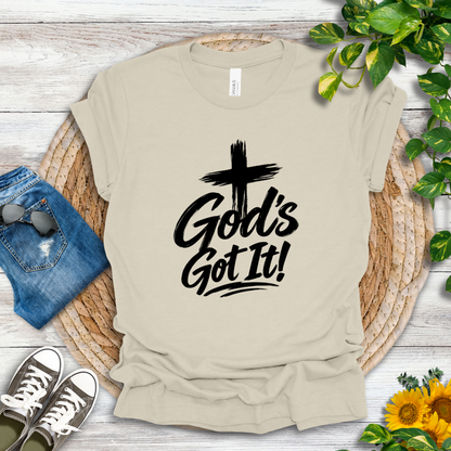 God's Got It T-Shirt