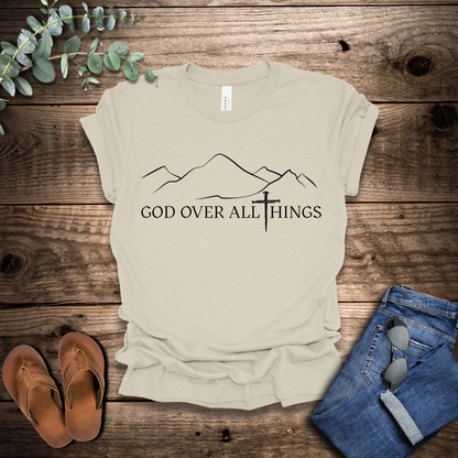 God Over All Things T-Shirt