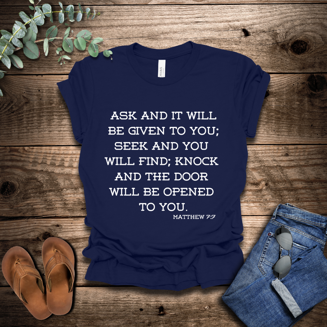 Matthew 7:7 T-Shirt