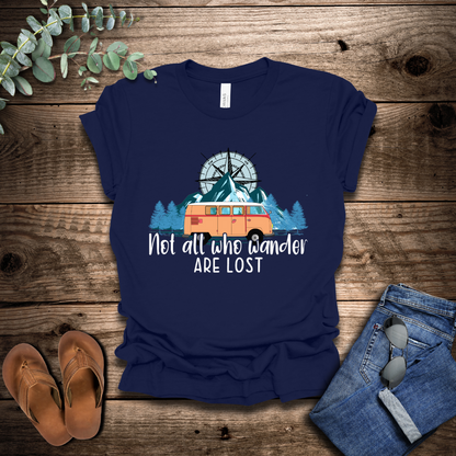 Not All Who Wander Are Lost T-Shirt