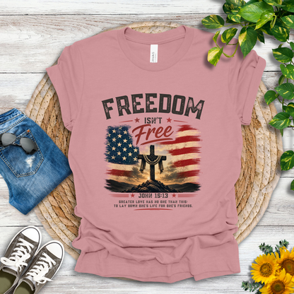 Freedom - John 15:13 T-Shirt