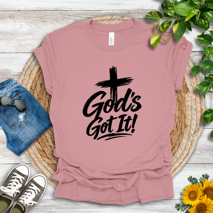God's Got It T-Shirt