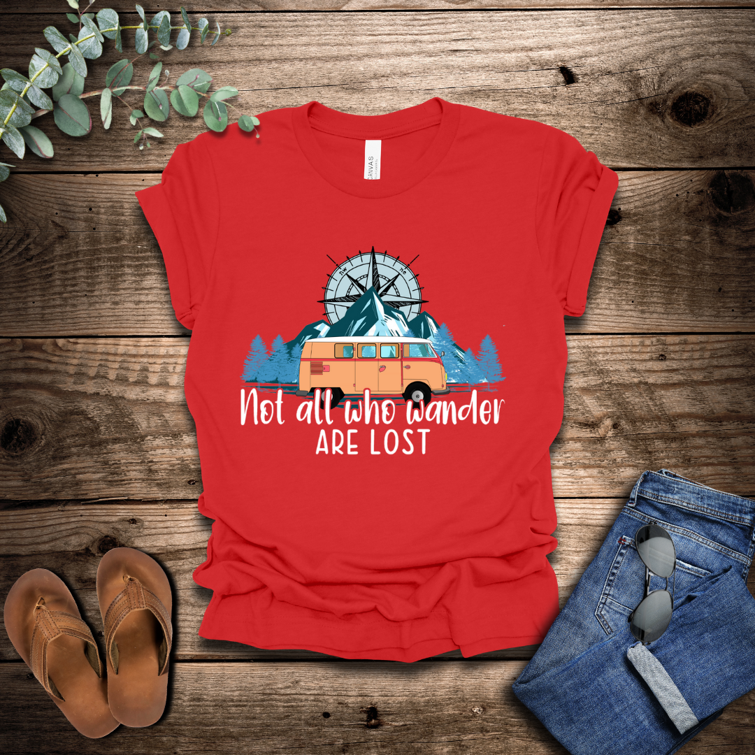 Not All Who Wander Are Lost T-Shirt