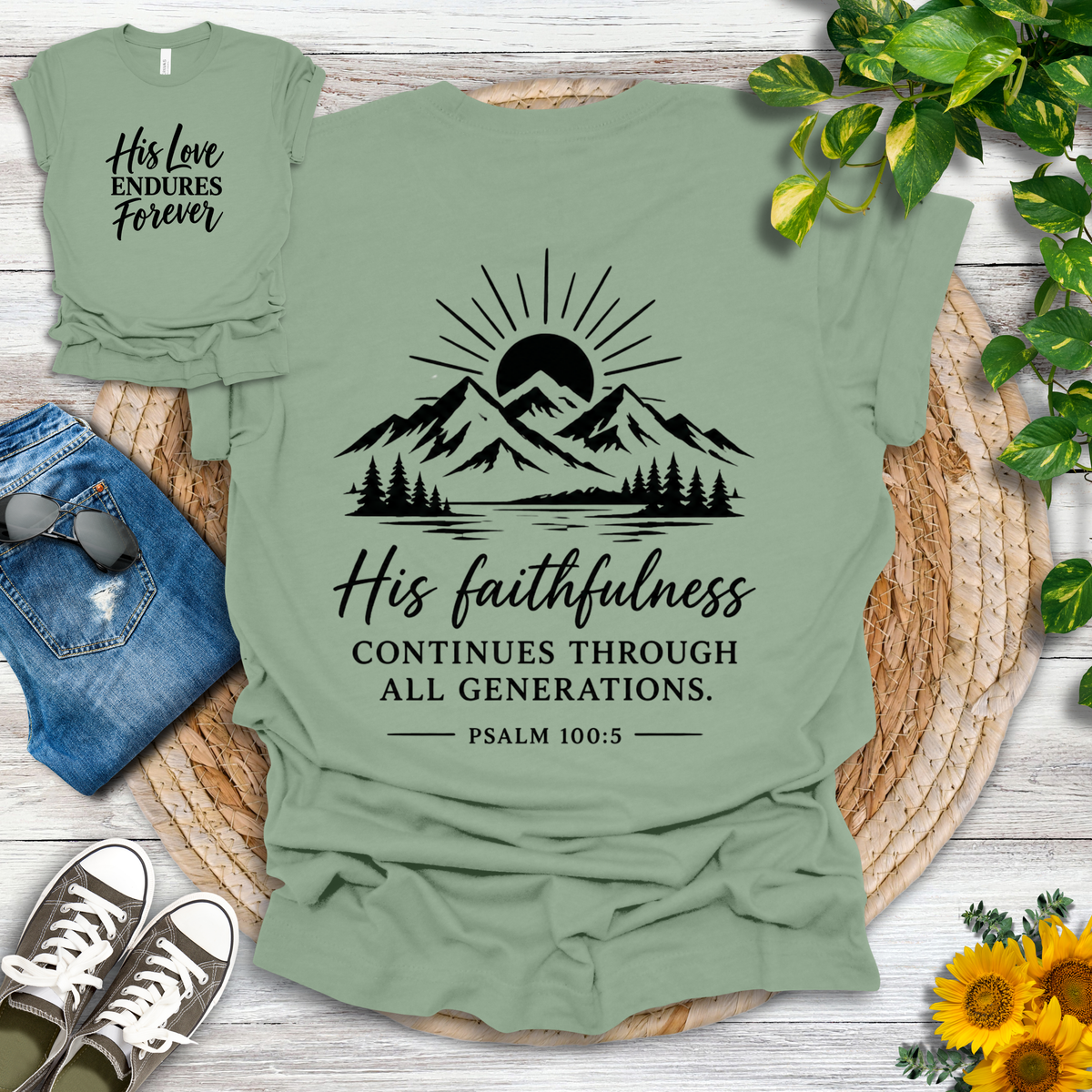 His Love Endures Forever | Psalm 100:5 T-Shirt