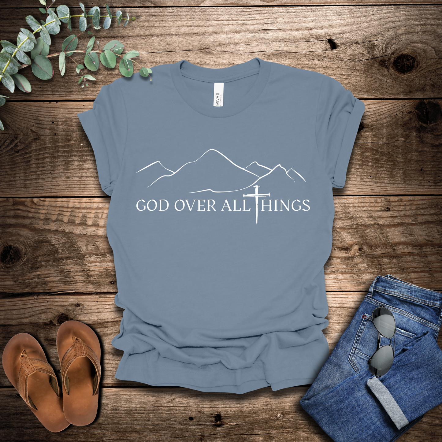 God Over All Things T-Shirt