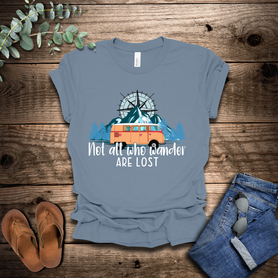 Not All Who Wander Are Lost T-Shirt