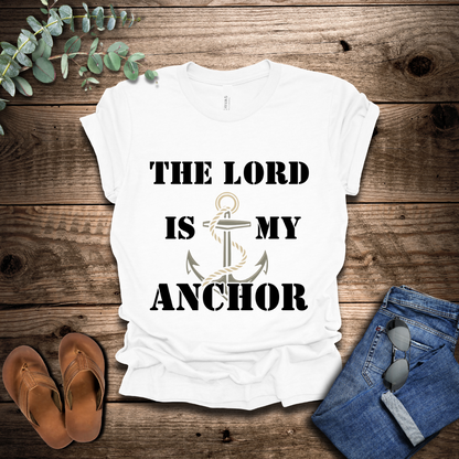 The Lord Is My Anchor T-Shirt